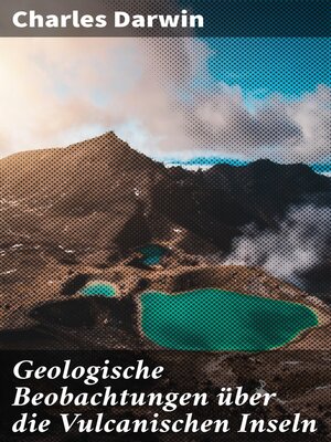 cover image of Geologische Beobachtungen über die Vulcanischen Inseln